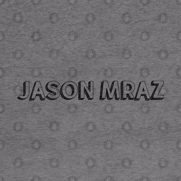 Jason Mraz <//> Typography Design by Aqumoet